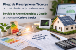 Pliego de prescripciones técnicas de contrato de colaboración para la creación de un servicio de ahorro energético y gestión de la Asociación Cederna Garalur